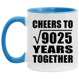 95th Anniversary Cheers To Square Root of 9025 Years Together - 11oz Accent Mug Blue