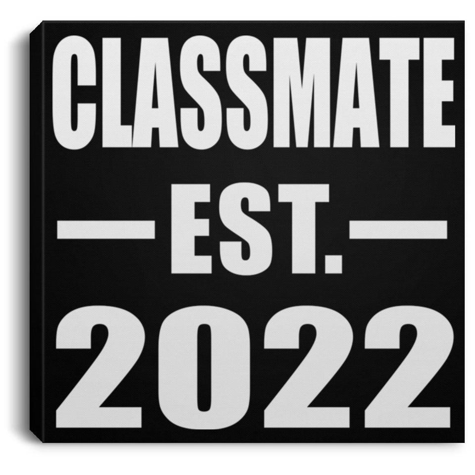 Classmate Established EST. 2022 - Canvas Square