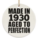 94th Birthday Made In 1930 Aged to Perfection - Circle Ornament