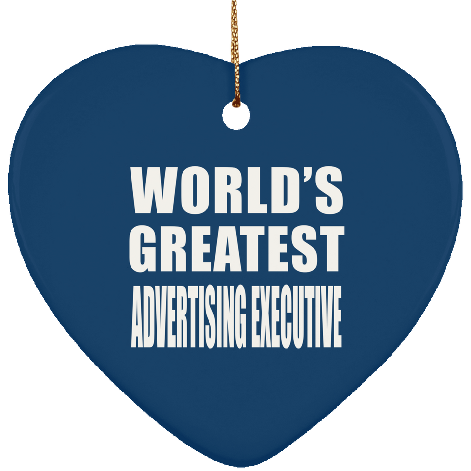 World's Greatest Advertising Executive - Heart Ornament
