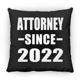 Attorney Since 2022 - Throw Pillow Black