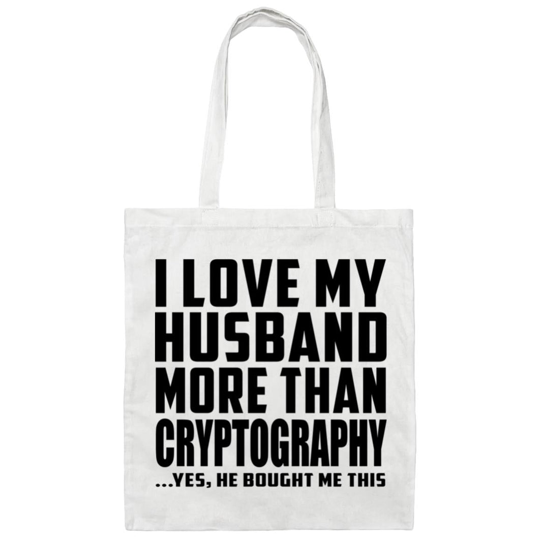 I Love My Husband More Than Cryptography - Tote Bag White