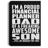 Proud Financial Planner Dad Of Awesome Son - Canvas Portrait