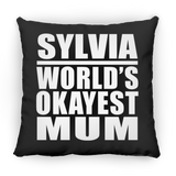 Sylvia World's Okayest Mum - Throw Pillow Black