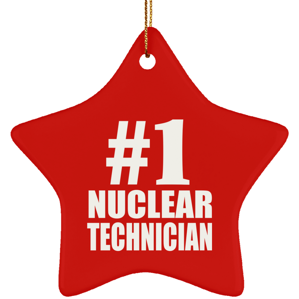 Number One #1 Nuclear Technician - Star Ornament