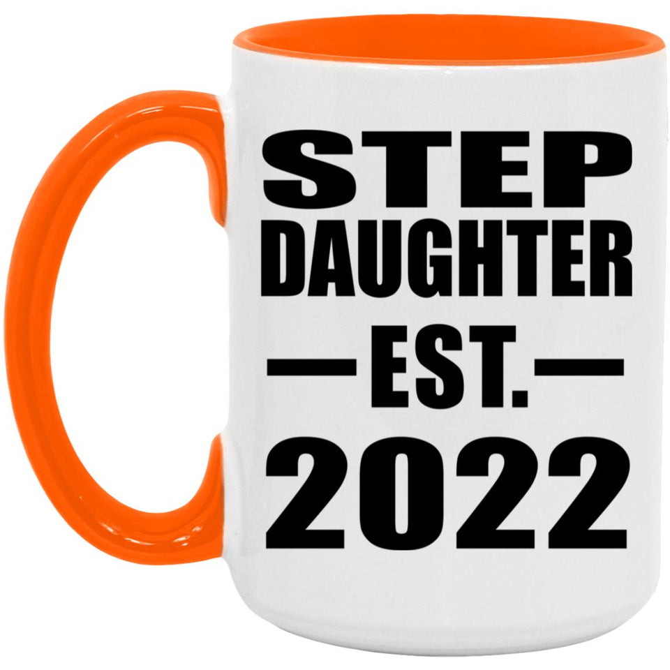 Step Daughter Established EST. 2022 - 15oz Accent Mug Orange