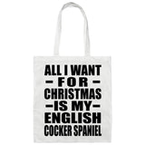 All I Want For Christmas Is My English Cocker Spaniel - Tote Bag White
