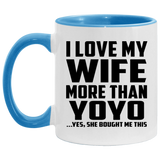 I Love My Wife More Than YoYo - 11oz Accent Mug Blue
