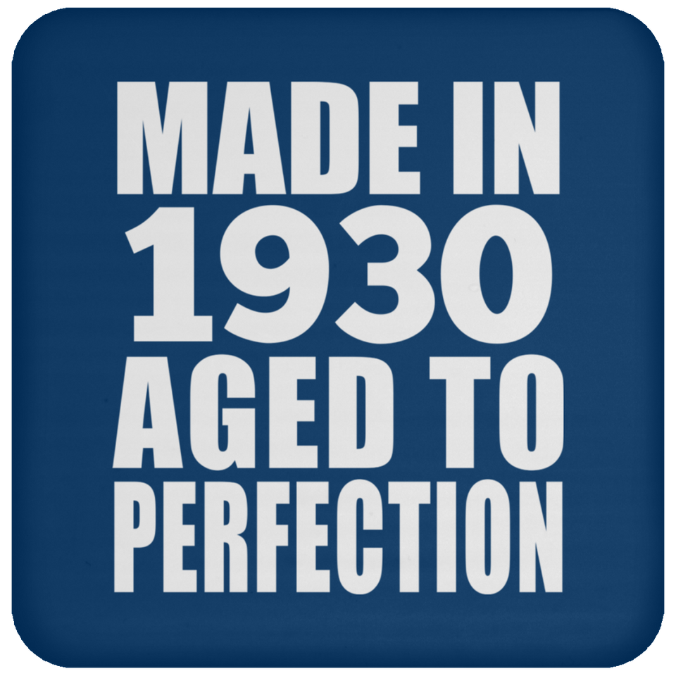 94th Birthday Made In 1930 Aged to Perfection - Drink Coaster