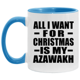 All I Want For Christmas Is My Azawakh - 11oz Accent Mug Blue