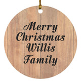 Merry Christmas Willis Family - Circle Ornament C