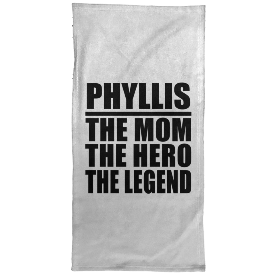 Phyllis The Mom The Hero The Legend - Hand Towel