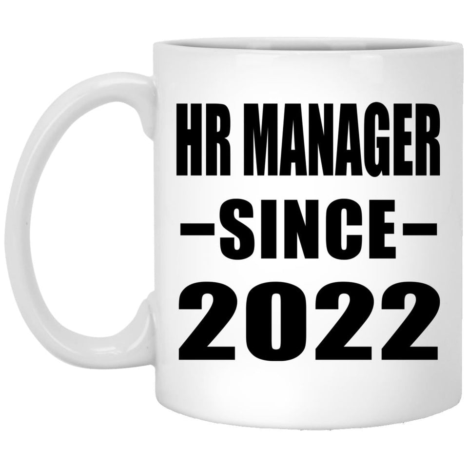 HR Manager Since 2022 - 11oz Coffee Mug