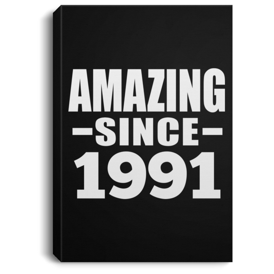 33rd Birthday Amazing Since 1991 - Canvas Portrait