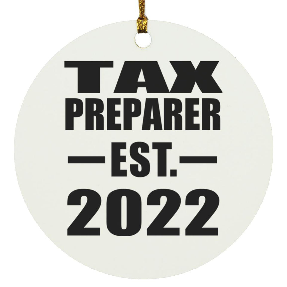 Tax Preparer Established EST. 2022 - Circle Ornament