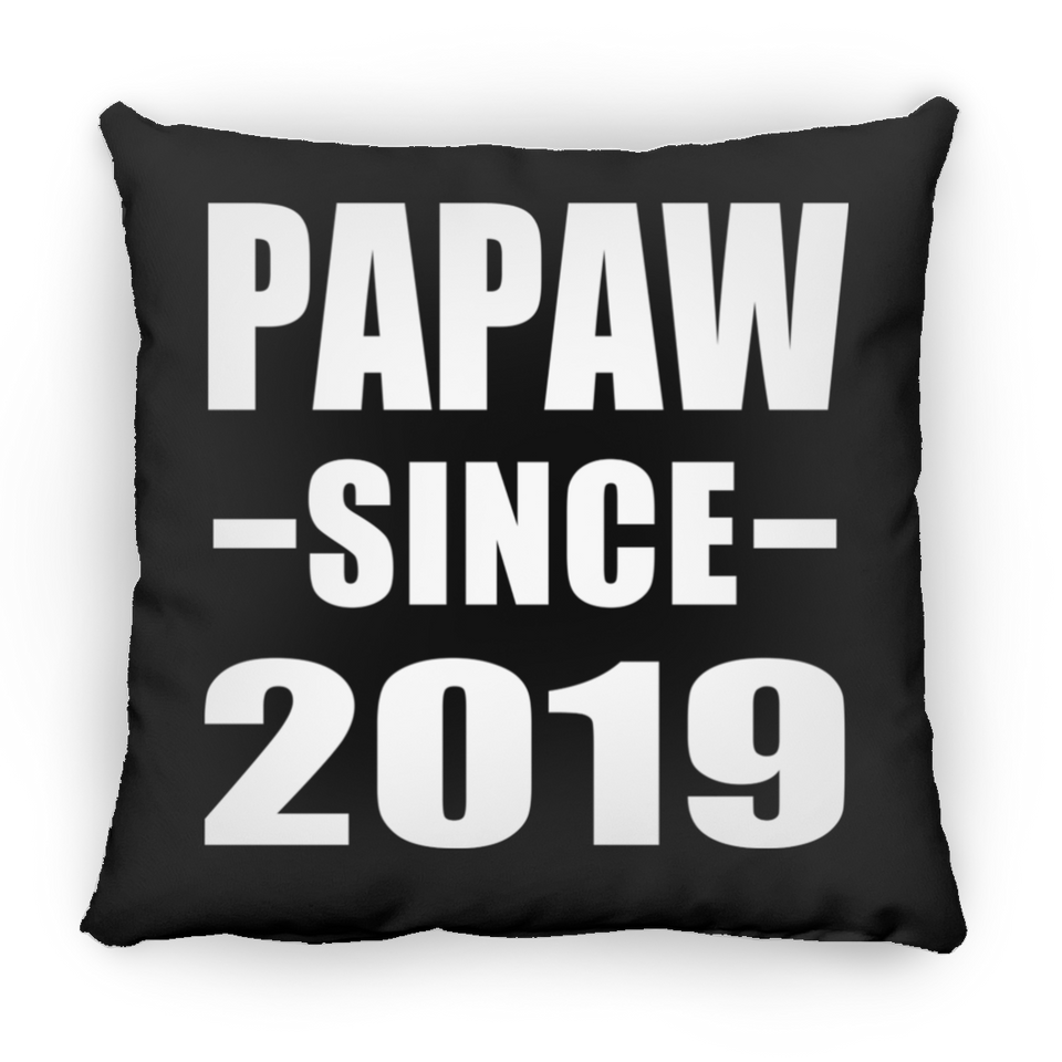 Papaw Since 2019 - Throw Pillow Black