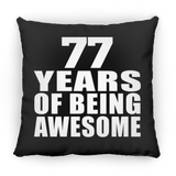 77th Birthday 77 Years Of Being Awesome - Throw Pillow Black
