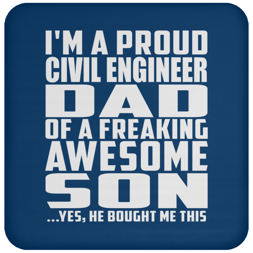 Proud Civil Engineer Dad Of Awesome Son - Drink Coaster