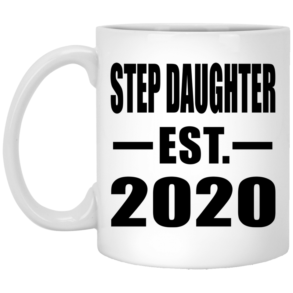 Step Daughter Established EST. 2020 - 11oz Coffee Mug