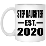 Step Daughter Established EST. 2020 - 11oz Coffee Mug