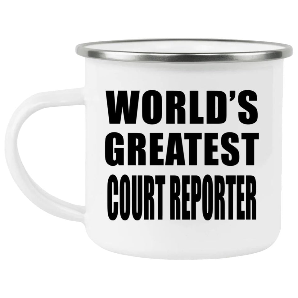 World's Greatest Court Reporter - 12oz Camping Mug