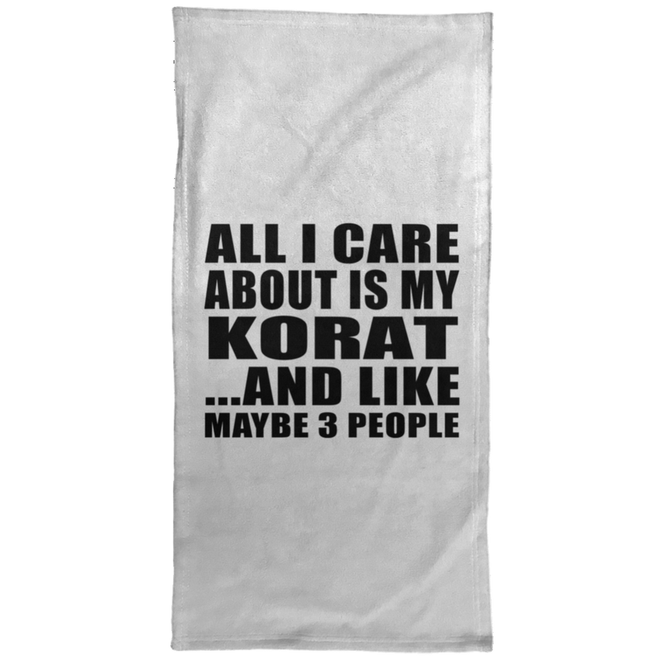All I Care About Is My Korat - Hand Towel