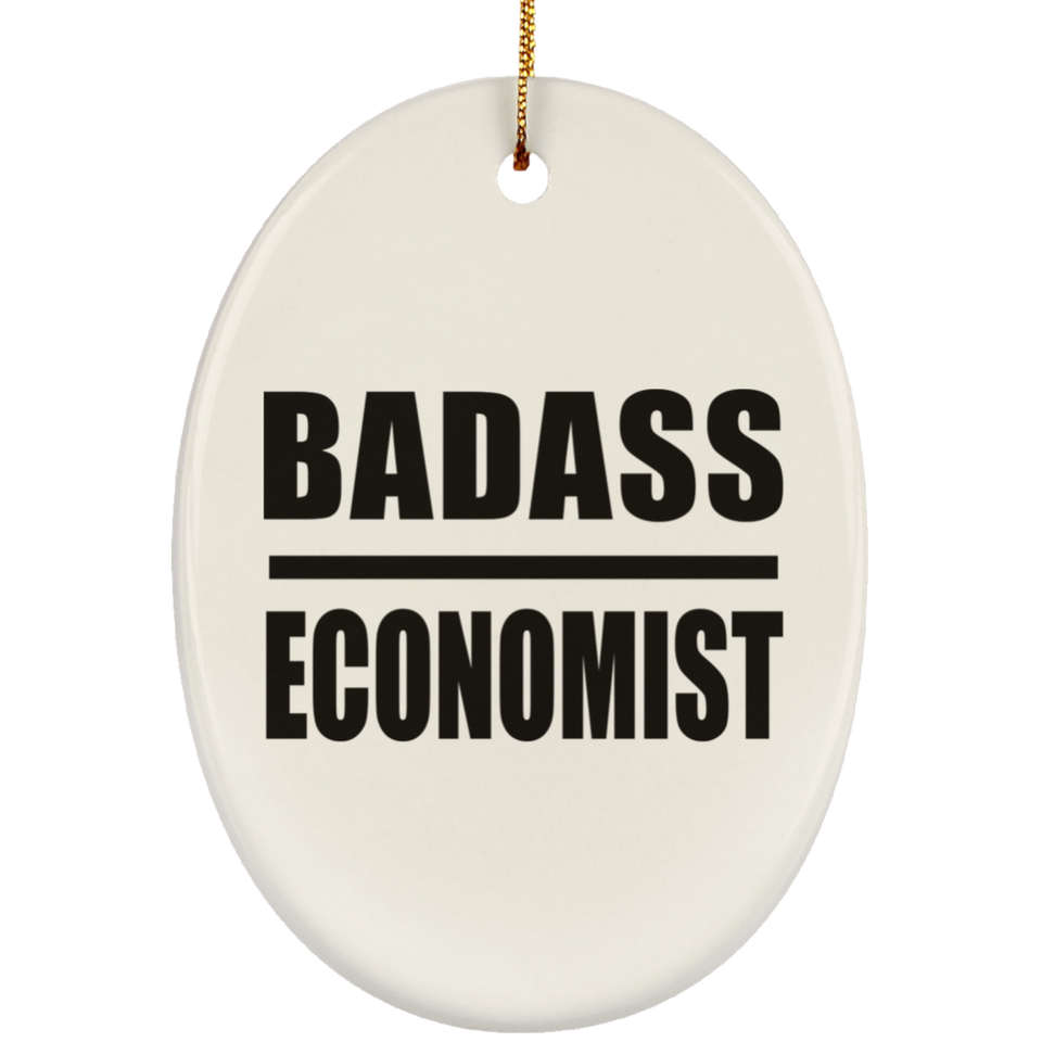 Badass Economist - Oval Ornament