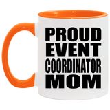 Proud Event Coordinator Mom - 11oz Accent Mug Orange