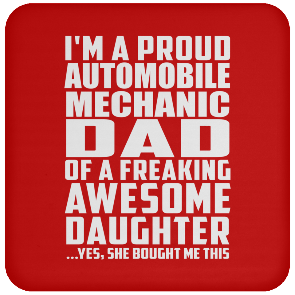 Proud Automobile Mechanic Dad Of Awesome Daughter - Drink Coaster