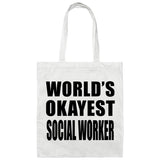 World's Okayest Social Worker - Tote Bag White