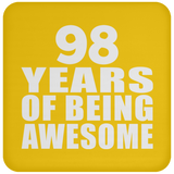 98th Birthday 98 Years Of Being Awesome - Drink Coaster