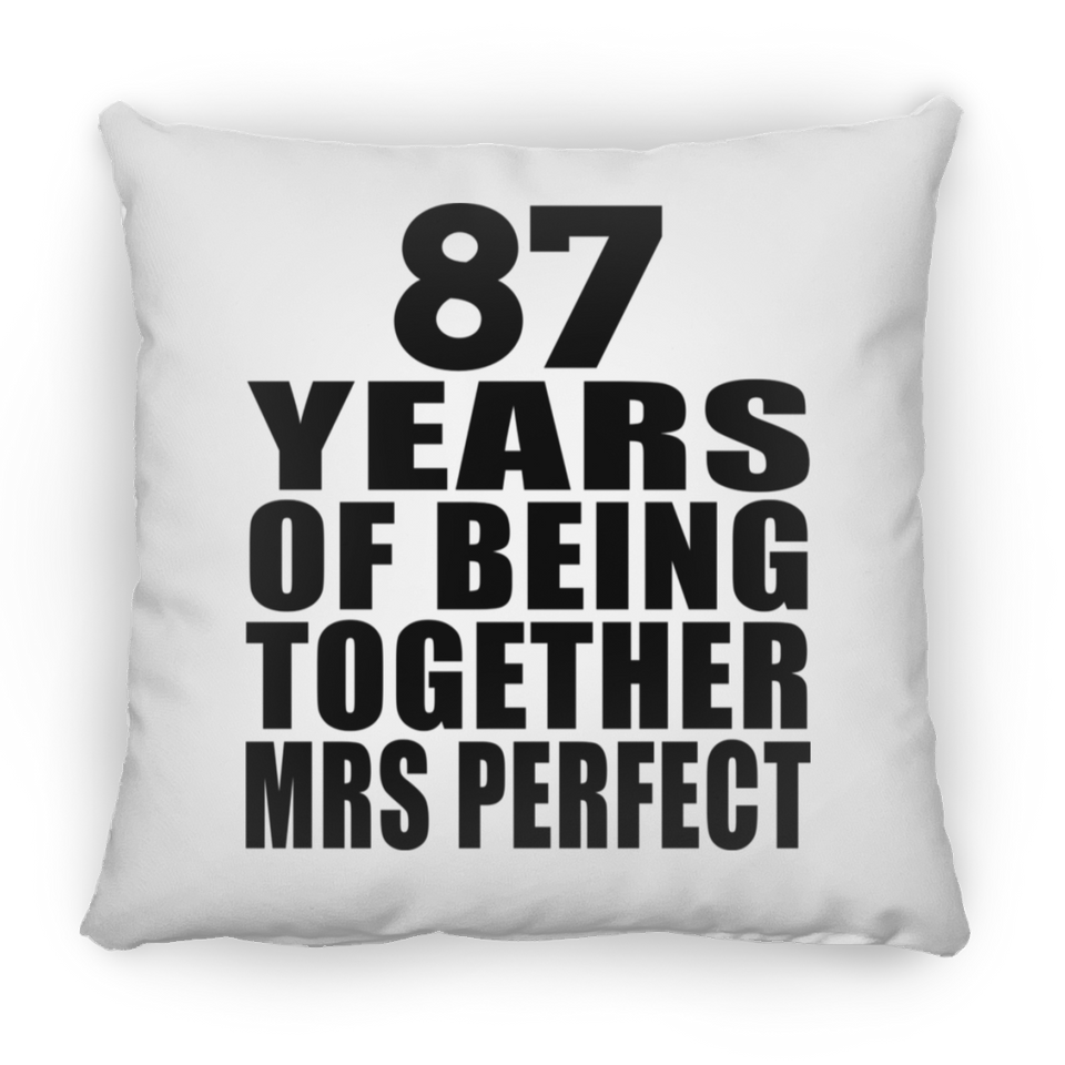 87th Anniversary 87 Years Of Being Mrs Perfect - Throw Pillow