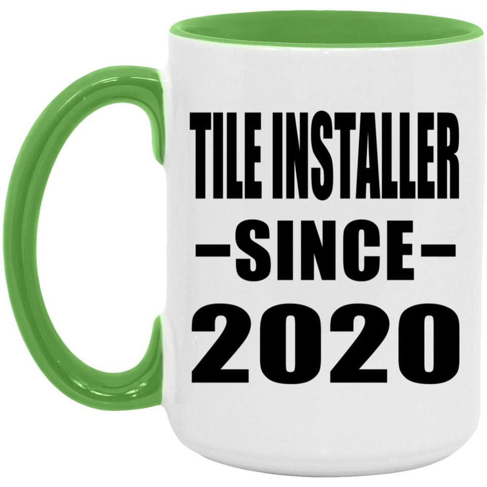 Tile Installer Since 2020 - 15oz Accent Mug Green