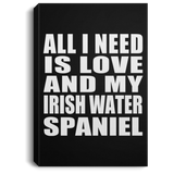 All I Need Is Love And My Irish Water Spaniel - Canvas Portrait