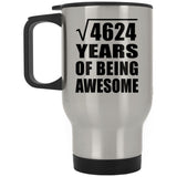 68th Birthday Square Root of 4624 Years of Being Awesome - Silver Travel Mug