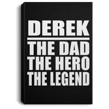 Derek The Dad The Hero The Legend - Canvas Portrait