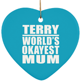 Terry World's Okayest Mum - Heart Ornament