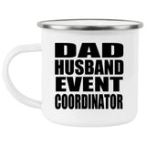 Dad Husband Event Coordinator - 12oz Camping Mug