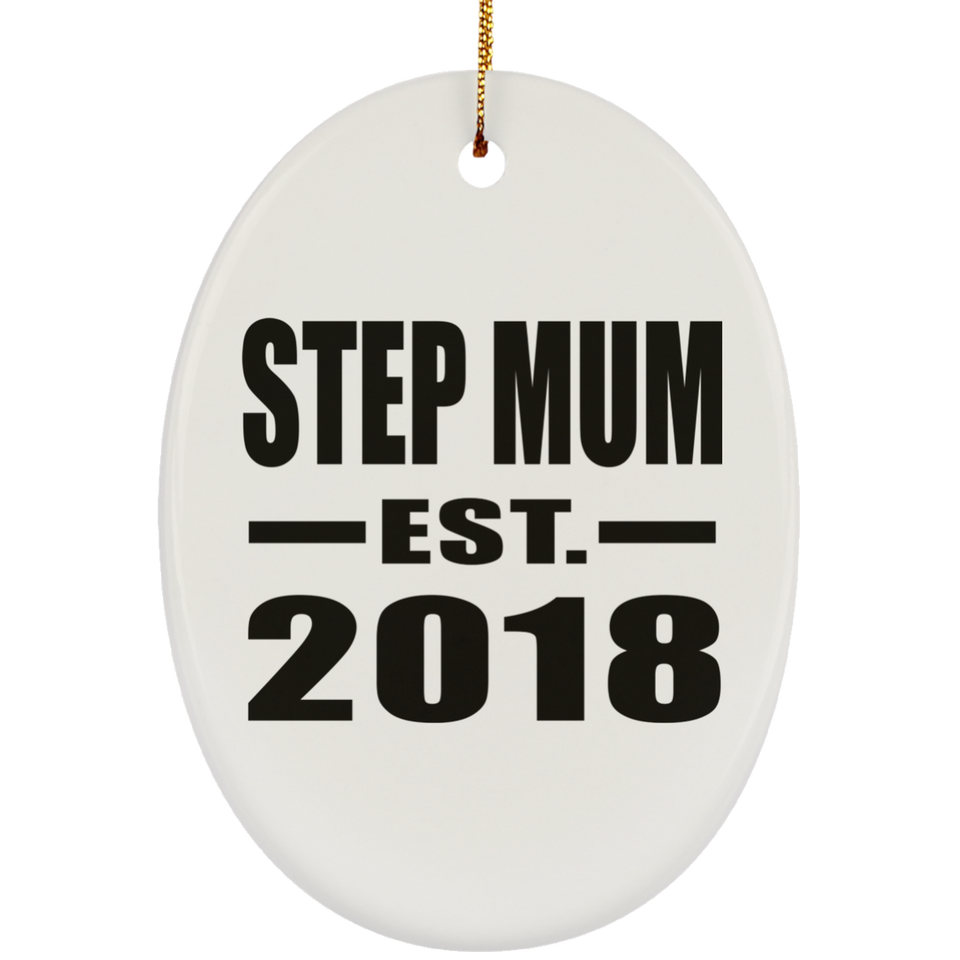 Step Mum Established EST. 2018 - Oval Ornament