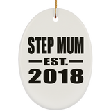 Step Mum Established EST. 2018 - Oval Ornament