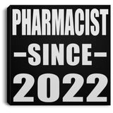 Pharmacist Since 2022 - Canvas Square