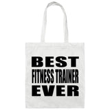 Best Fitness Trainer Ever - Tote Bag White