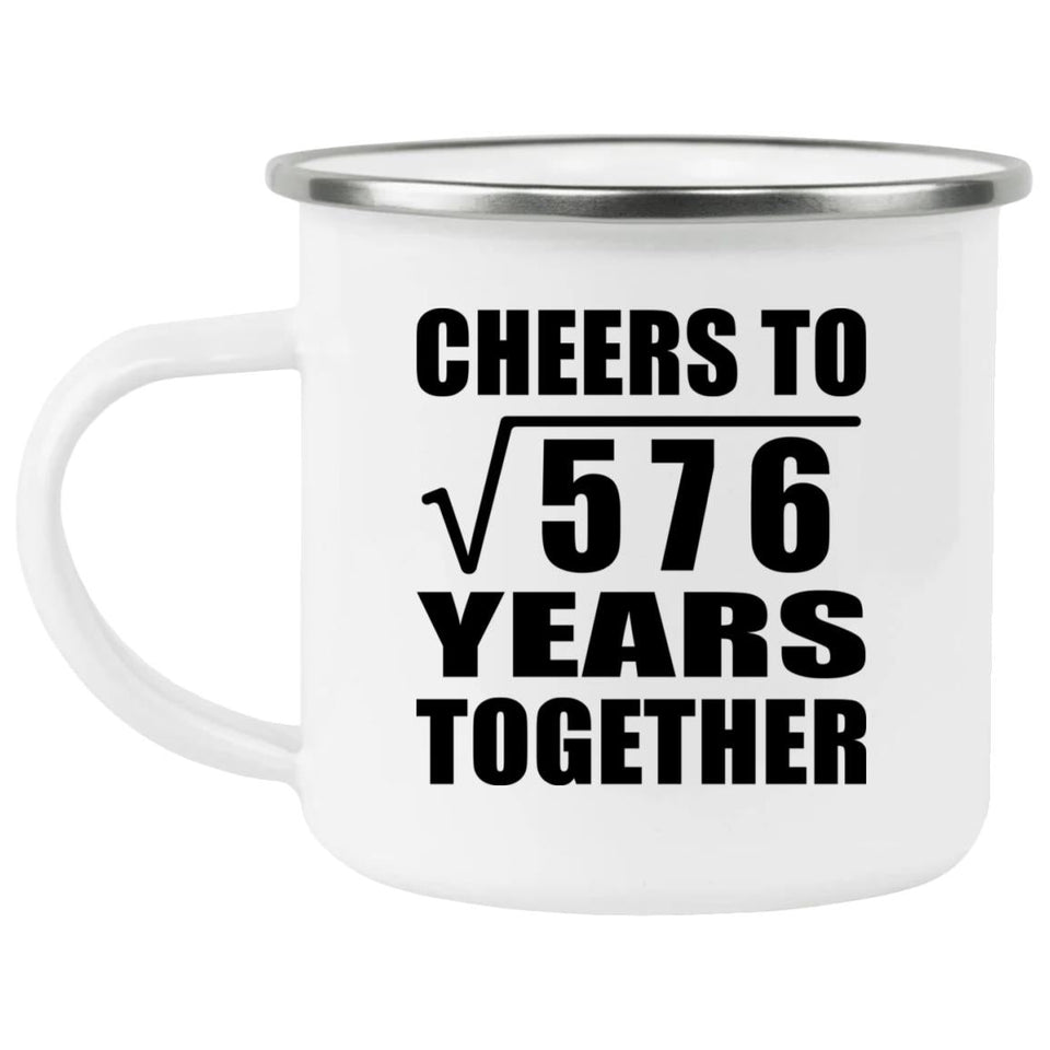 24th Anniversary Cheers To Square Root of 576 Years Together - 12oz Camping Mug