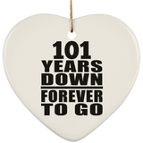 101st Anniversary 101 Years Down Forever to Go - Heart Ornament