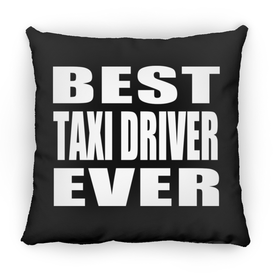 Best Taxi Driver Ever - Throw Pillow Black