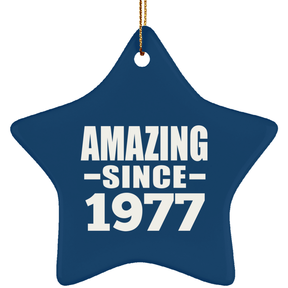 47th Birthday Amazing Since 1977 - Star Ornament