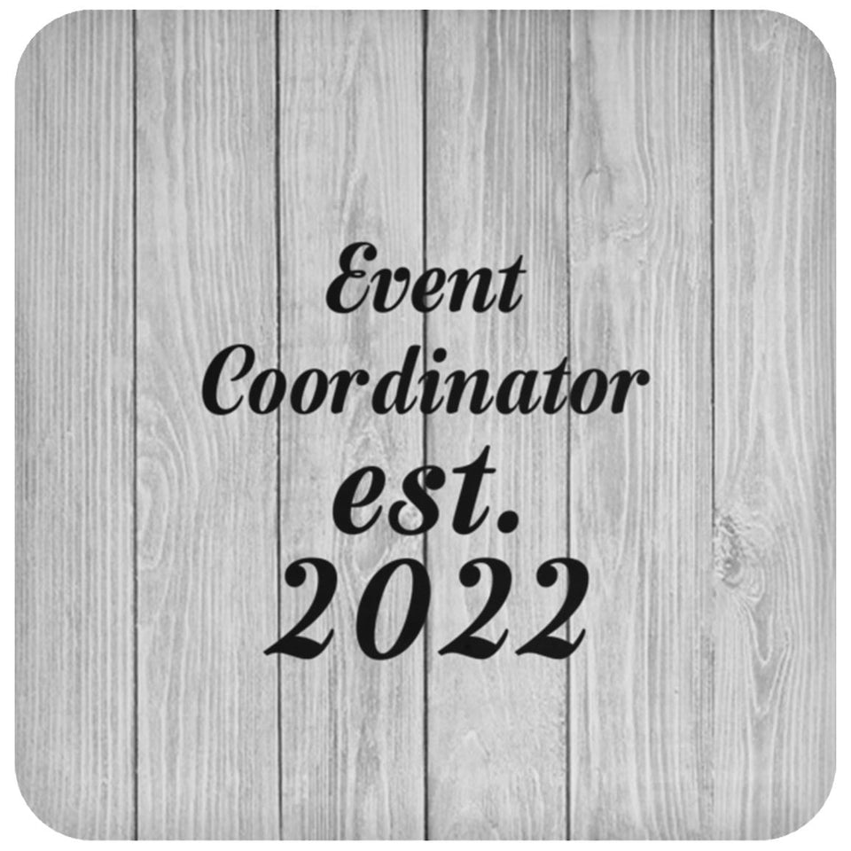 Event Coordinator Established Est. 2022 - Drink Coaster F