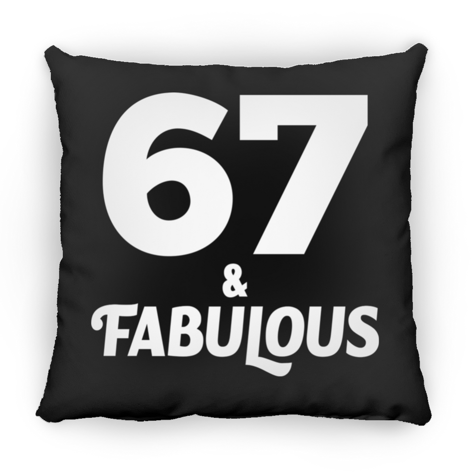 67th Birthday 67 & Fabulous - Throw Pillow Black
