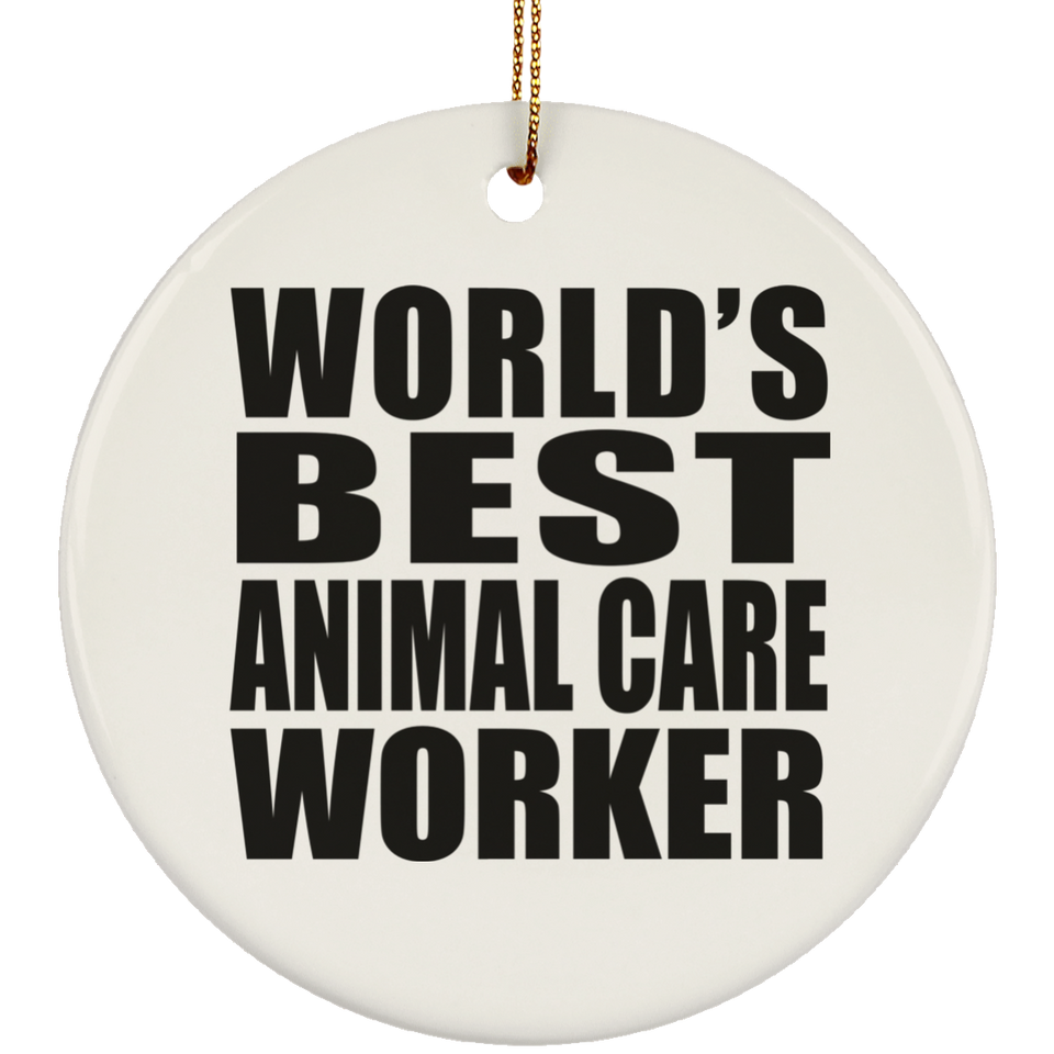 World's Best Animal Care Worker - Circle Ornament