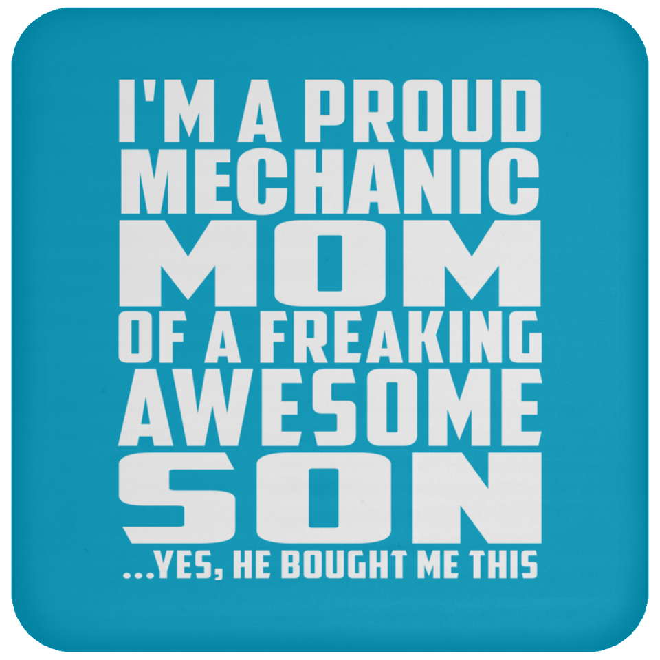 Proud Mechanic Mom Of Awesome Son - Drink Coaster